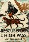 [Gutenberg 34466] • Rescue Dog of the High Pass